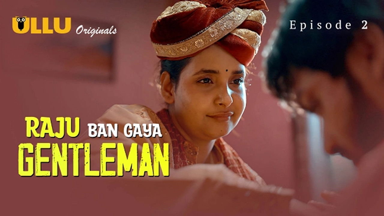 Raju Ban Gaya Gentleman: 1×2
