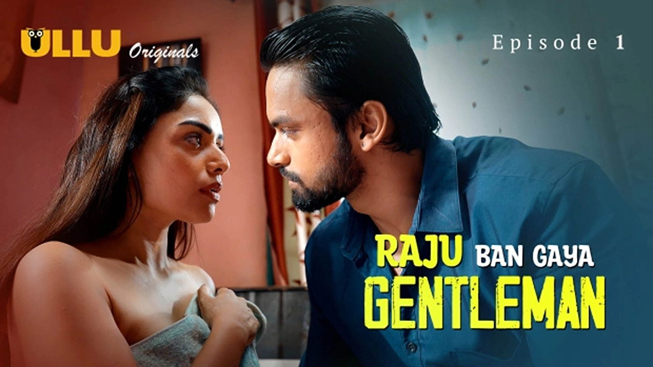Raju Ban Gaya Gentleman: 1×1